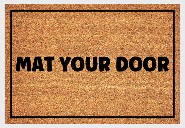 Mat Your Door